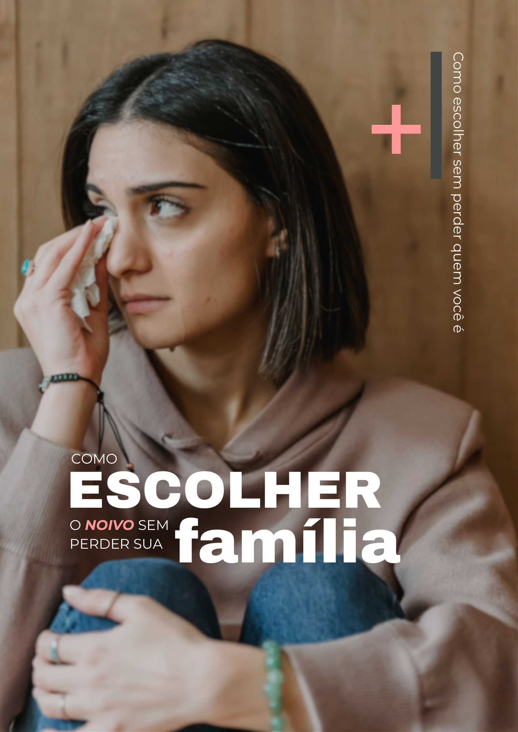 Como Escolher sem perder sua Família